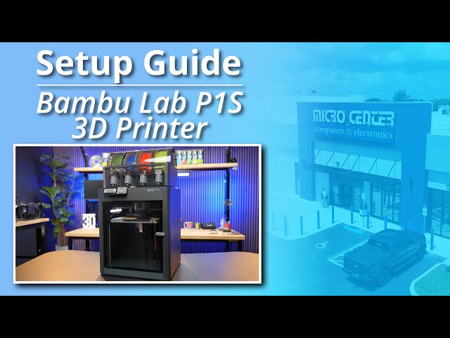 How to Unbox & Set Up A Bambu Lab P1S Combo 3D Printer