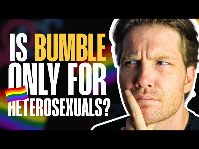 Is Bumble Only For Heterosexuals?