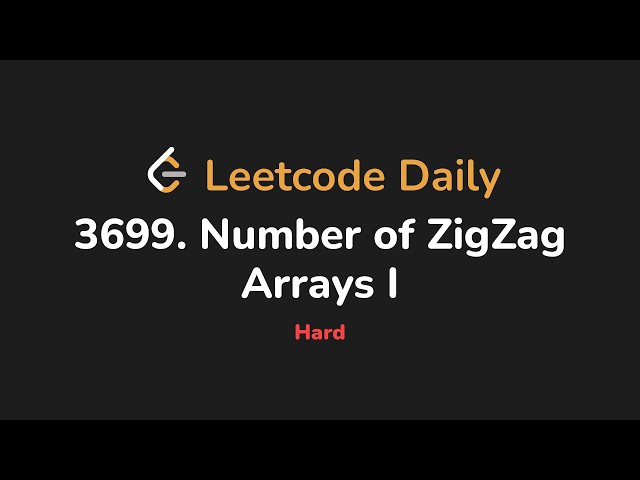 3699. Number of ZigZag Arrays I | Leetcode Daily - Python