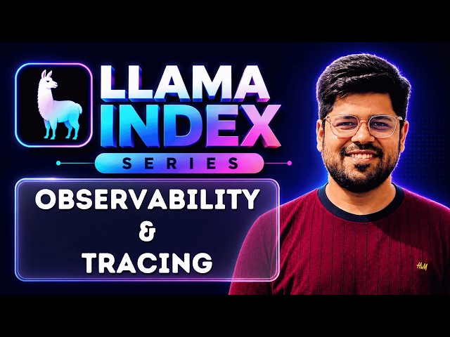 Track Every Step: Observability and Tracing in LlamaIndex