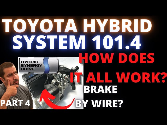 How Toyota Hybrid System Work Part 4 Hybrid Brakes