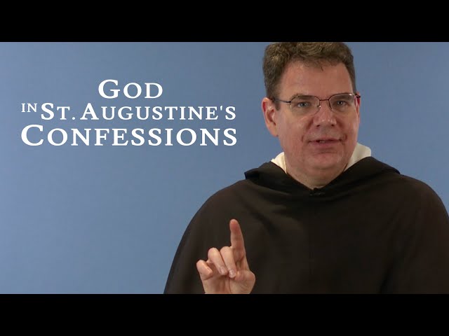 God in St. Augustine's Confessions - Fr. Andrew Hofer, O.P.