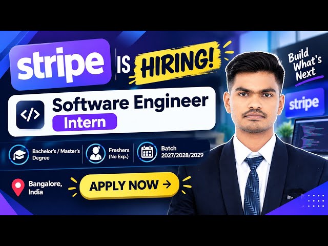 Stripe Hiring 2026 🚨 Software Engineer Intern | Freshers | 2027, 2028 & 2029 Batch | Bangalore