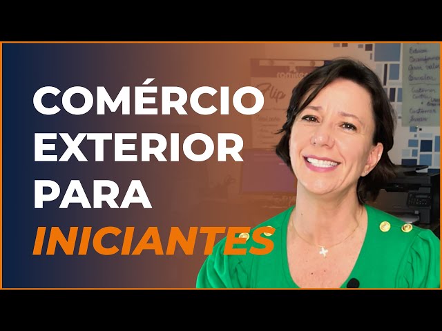 Foreign Trade for Beginners and Where to Start | Ivana Arantes