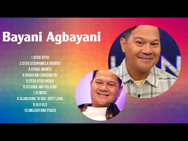 Bayani Agbayani Greatest Hits Ever ~ The Very Best OPM Songs Playlist