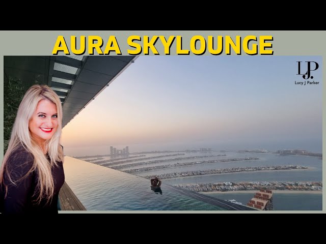 Aura Skylounge, Palm Jumeirah Dubai
