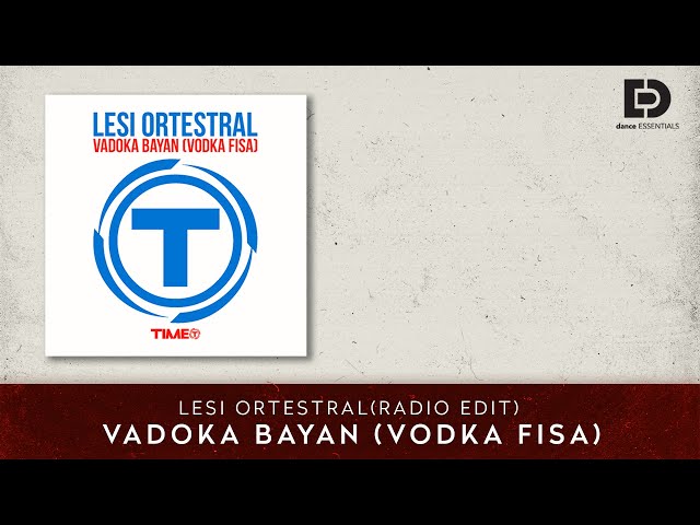Lesi Ortestral  - Vadoka Bayan (Vodka Fisa) (Radio Edit) (Cover Art)