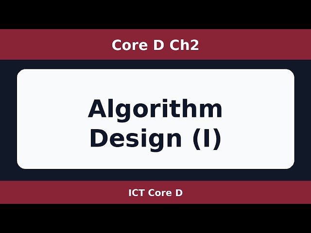 Core D Ch2 — Algorithm Design (I)