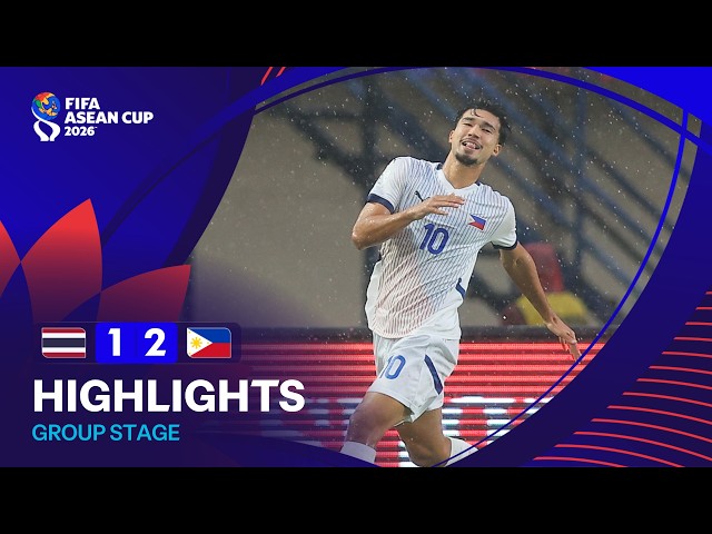 HIGHLIGHTS | Thailand vs Philippines | FIFA ASEAN Cup 2026™