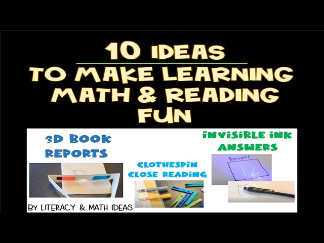 10 Fun Teaching Ideas For Reading and Math