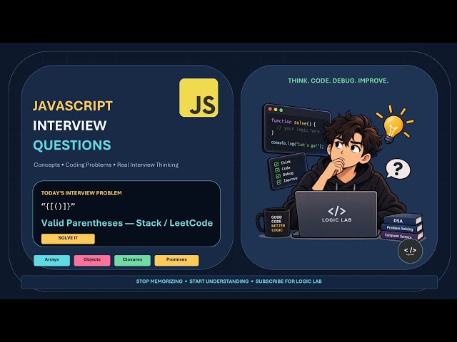 JavaScript Interview Questions: Valid Parentheses Using Stack | Push, Pop & LIFO Explained
