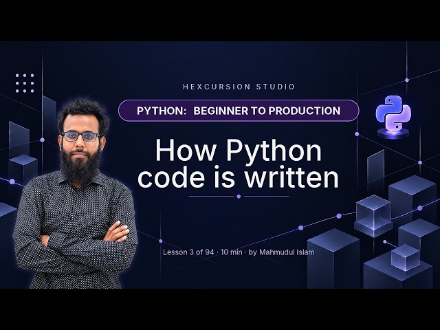 How Python code is written | Python 3/94