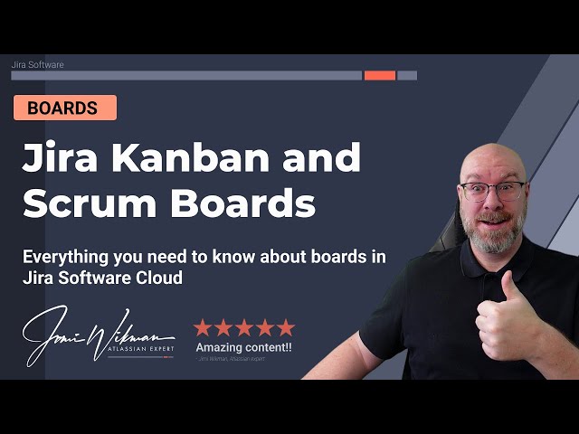 Jira Boards - everything you need to know about Boards in Jira Software Cloud.