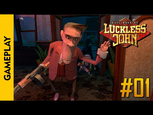 EVIL DAYS OF LUCKLESS JOHN (Gameplay / Walkthrough)