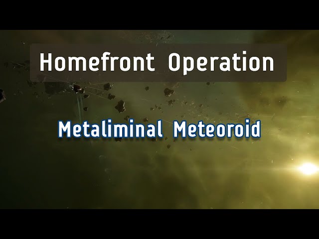 Homefront Operation: Metaliminal Meteoroid