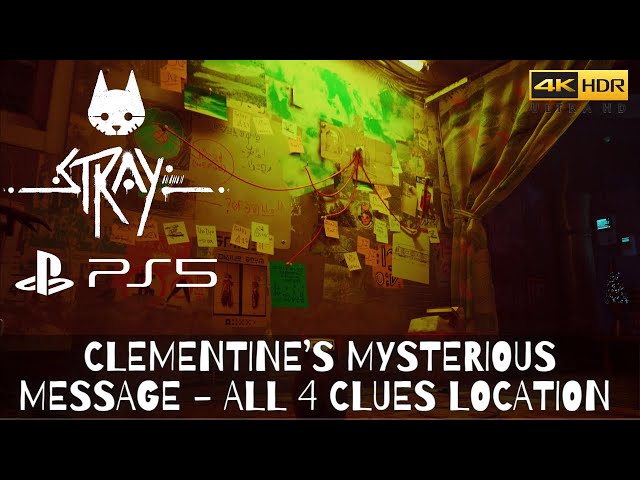 STRAY PS5 -  Clementine's Mysterious Message - All 4 Clues / Objects Location (MIDTOWN)