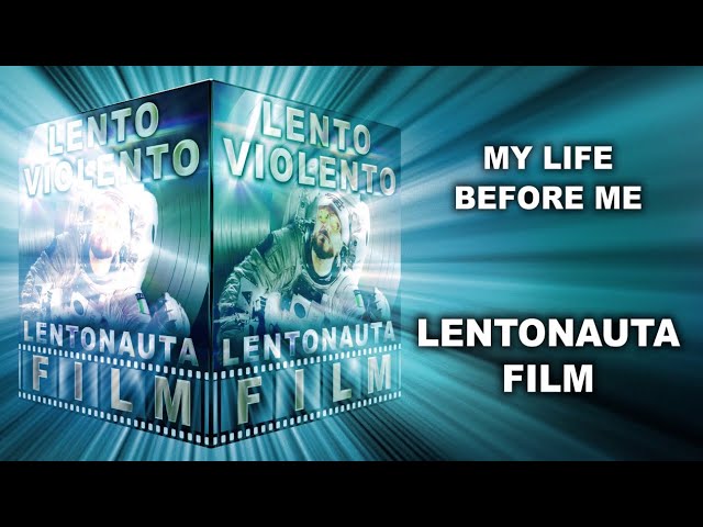 Lento Violento - My Life Before Me
