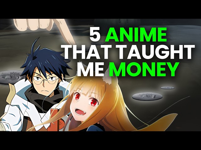 5 Anime That Teach Real Money Lessons