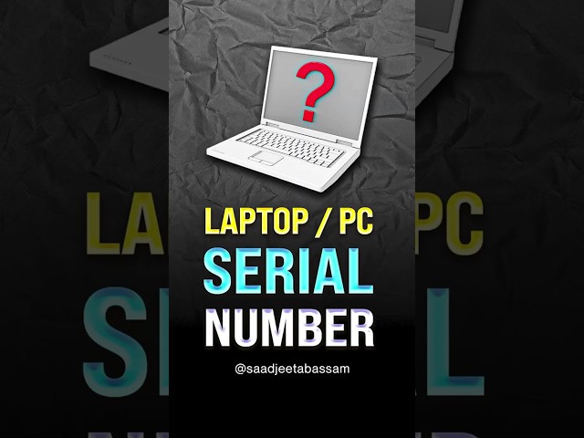 How to Find Serial Number of Laptop or PC
