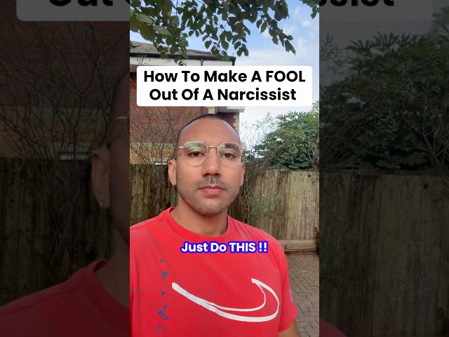 How To Make A FOOL Out Of A Narcissist