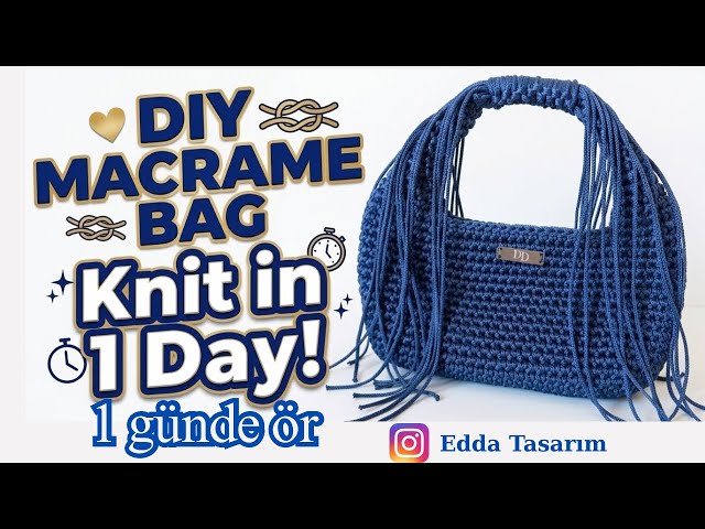 🔥VİRAL MAKROME PÜSKÜLLÜ ÇANTA YAPIYORUZ🩵1 GÜNDE ÖR 📌ADIM ADIM TARİF🌷👌🏼step by step macrame bag 1 day