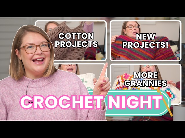 Crochet Night 🧶 Your Crochet Questions Answered! New Projects, Cotton Project Ideas & More! | Ep 23