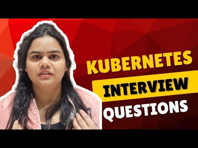 Kubernetes Important & Tricky Interview Questions Part 1 || Crack Your DevOps Interview before 2026