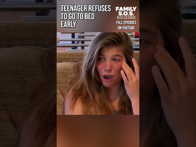This Teen Is NOT Going to Bed Early 😳 #supernanny #jofrost #childcare