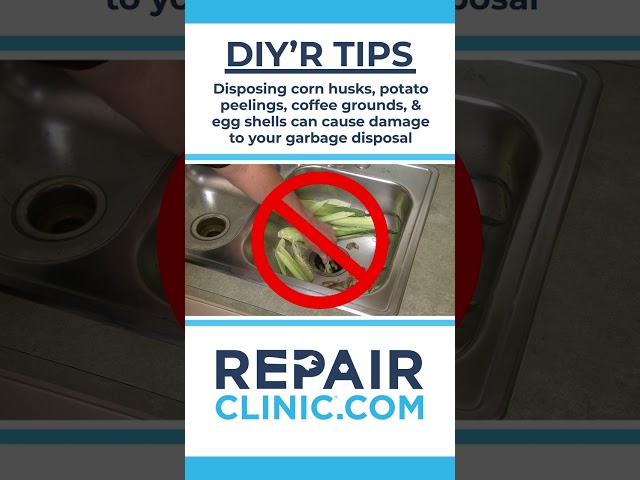 DIY'R TIPS - Don't throw corn husks, potato peels, coffee grounds & egg shells in garbage disposal.