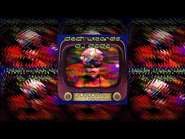 Deck Wizards ~ Enhanced Reality by DJ Dede ᴴᴰ