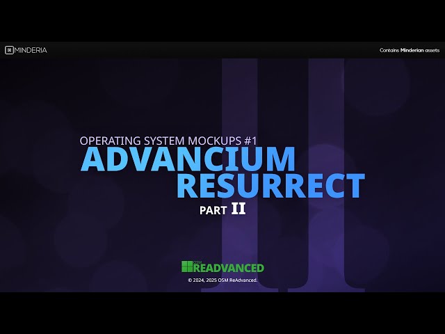 OS Mockups #1: Advancium Resurrect [PRT. 2]