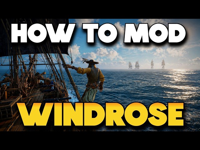 How to Install Mods in Windrose | Easy Guide & Mod Tutorial