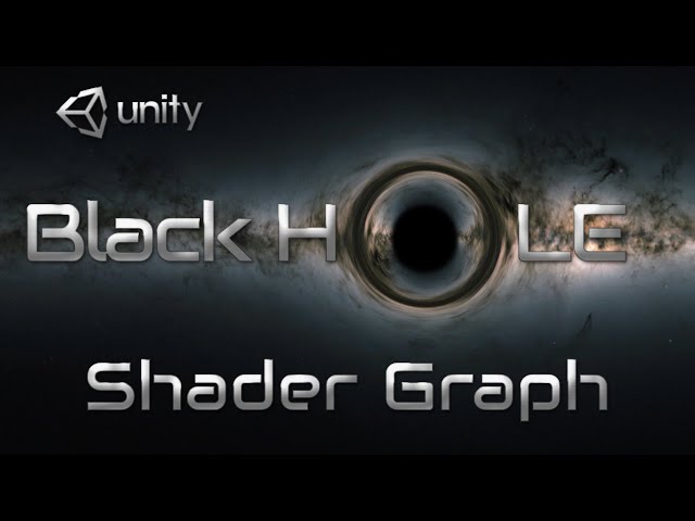 Create a 2D Black Hole Shader Graph in Unity based on Einstein Ring formula -Unity Tutorial