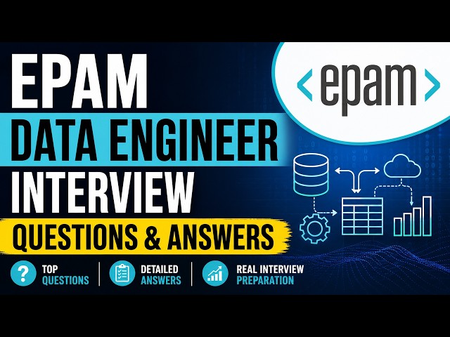 EPAM Data Engineer Interview Questions & Answers