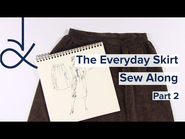 The Everyday Skirt Pattern Sew Along Part 2
