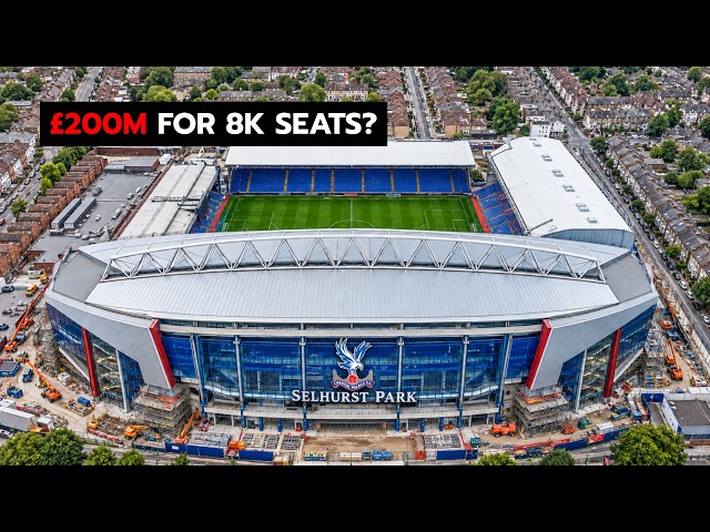 Why Could Crystal Palace Spend £200M for Just 8,000 Seats?