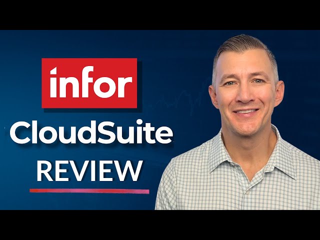 Infor CloudSuite Review - (Infor M3, Syteline, Lawson, LN)