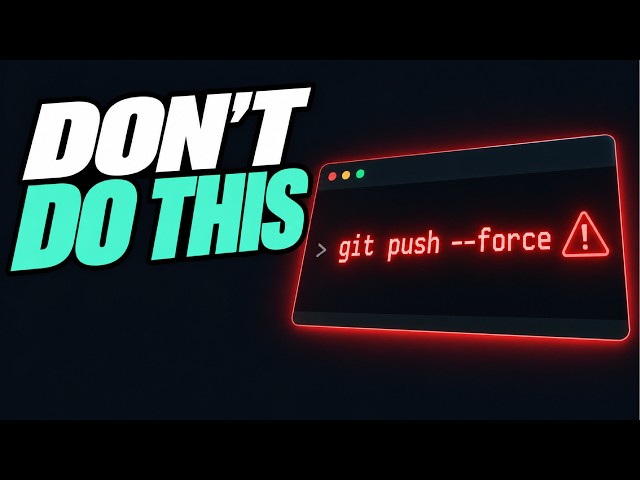 5 Dangerous (But Common) Git Mistakes and How to Avoid Them