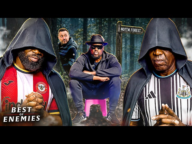EX COOKED & FEARING NOTTINGHAM FOREST! | Best Of Enemies