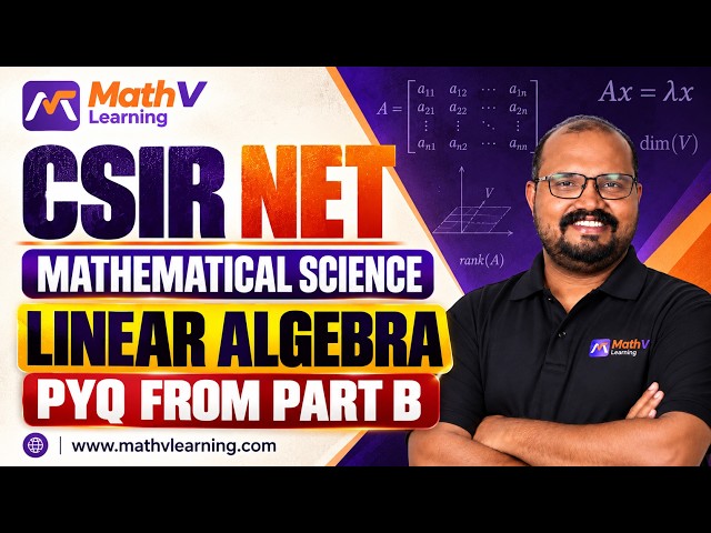 CSIR NET Mathematical Science | Linear Algebra | Part B PYQs | Previous Year Questions