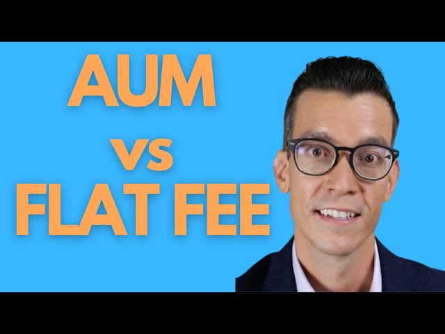 Which is Best? Comparing The Financial Advisor Service Models AUM vs FLAT FEE - Practice Management