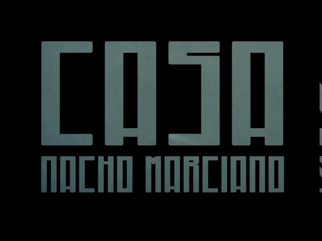 Nacho Marciano - Casa
