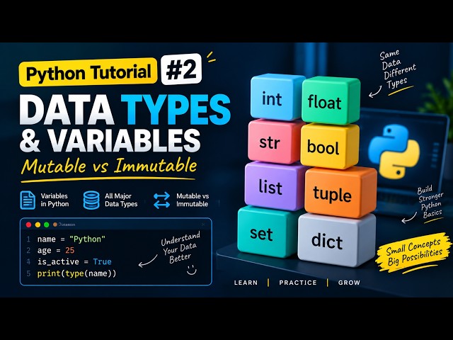 Python Tutorial #2 | Data Types, Variables & Mutable vs Immutable | CodeVia