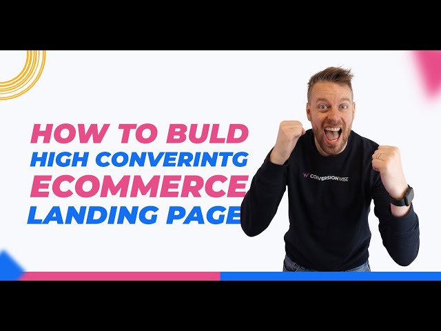 How To Build High Converting Ecommerce Landing Pages