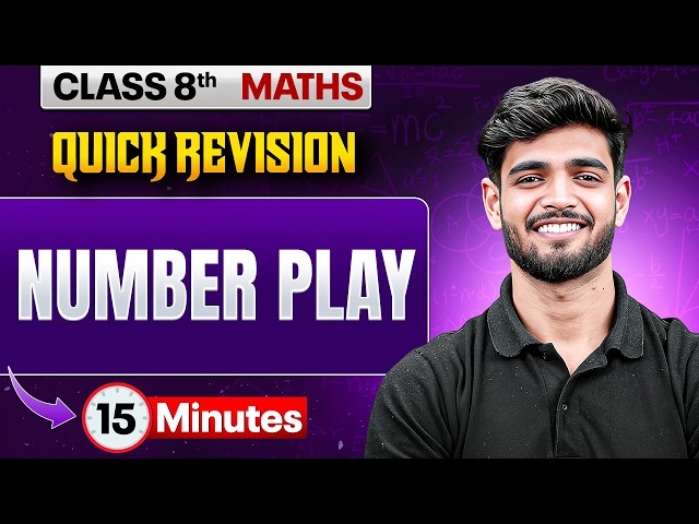 Number Play in 15 Minutes 🔥 | Class 8 Maths | Rapid Revision