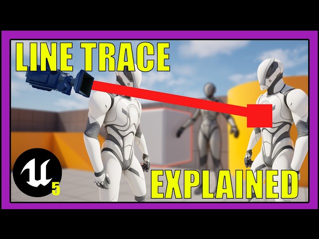 Everything You Need To Know About Line Trace By Channel (Ray Casts) in UE5