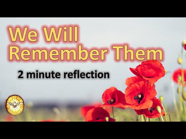 We Will Remember them  |  2 minute reflection for Armistice and Remembrance Sunday