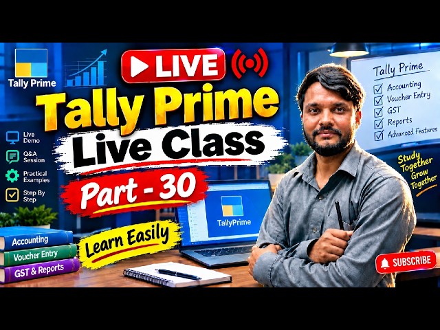 TALLY PRIME FULL COURSE 2026 | Basic to Advanced | Part - 30 | FREE Classes