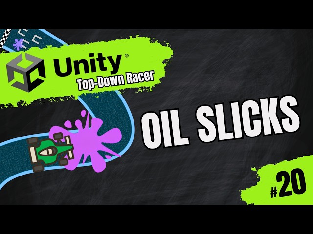 Oil Slicks & Random Hazard Dropper — Unity 2D Racer (#20)