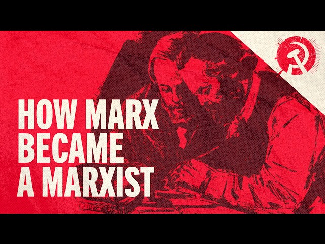 How Marx Became a Marxist | World School of Communism 2026